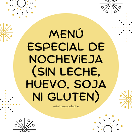 Menú Especial de Nochevieja (Sin leche, huevo, soja ni gluten)