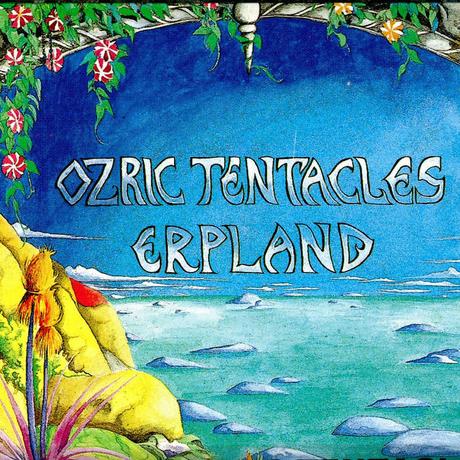 Ozric Tentacles - Erpland (1990) Ozric Tentacles - Erpland (1990)