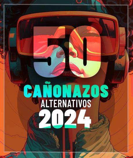 50 cañonazos colombianos alternativos de 2024 (1)