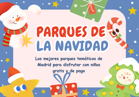 Parques de la Navidad: Espacios Mágicos para Disfrutar las Fiestas Parques de la Navidad: Espacios Mágicos para Disfrutar las Fiestas