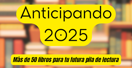 Anticipando 2025