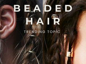 peinado para verano: beaded hair.