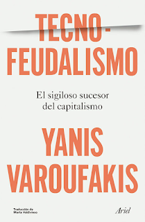 En las nubes. Tecnofeudalismo: el sigiloso sucesor del capitalismo