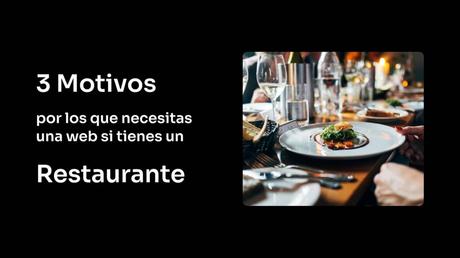 3 Motivos por los que tu Restaurante Necesita una Página Web