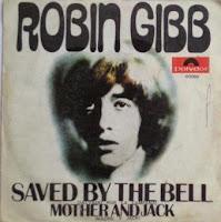 ROBIN GIBB - SAVED BY THE BELL