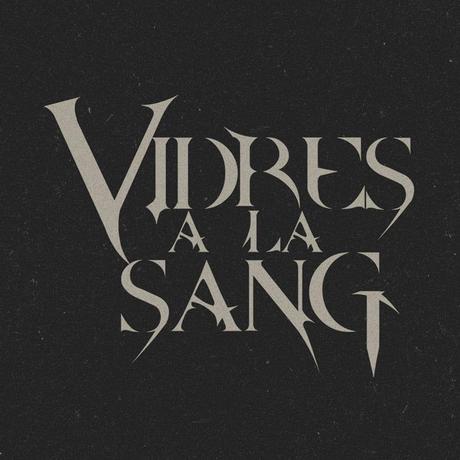 Vidres A La Sang «Virtut Del Desencís» Vidres A La Sang