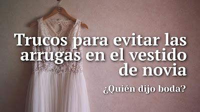 Trucos para evitar las arrugas en el vestido de novia