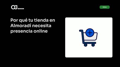 Por qué tu tienda en Almoradí necesita presencia online articulo by ojsoluciones