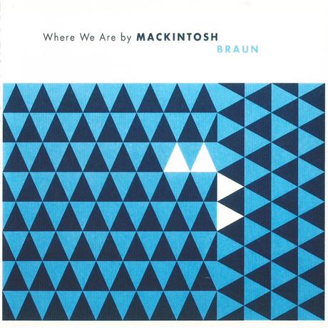 MACKINTOSH BRAU - WHERE WE ARE (2010)