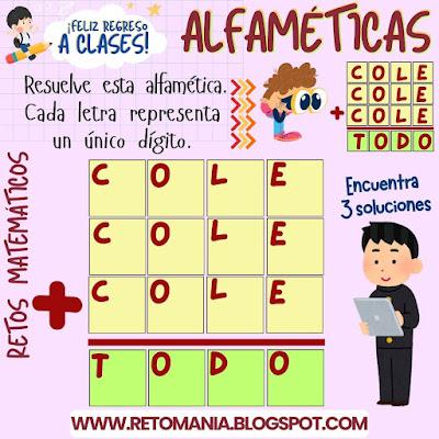 Desafíos matemáticos, Retos matemáticos, Problemas matemáticos, Retos mentales, Retos visuales, Retos virales, Acertijos, Acertijos matemáticos, Acertijos visuales, Alfamética, Alfametika, Alfametik, Criptoaritmética, Criptosuma, Criptosuma, Juego de Palabras, Suma de Palabras, De Vuelta al Cole, De Regreso a Clases