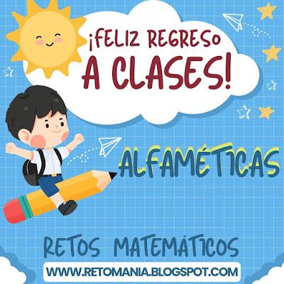 Desafíos matemáticos, Retos matemáticos, Problemas matemáticos, Retos mentales, Retos visuales, Retos virales, Acertijos, Acertijos matemáticos, Acertijos visuales, Alfamética, Alfametika, Alfametik, Criptoaritmética, Criptosuma, Criptosuma, Juego de Palabras, Suma de Palabras, De Vuelta al Cole, De Regreso a Clases