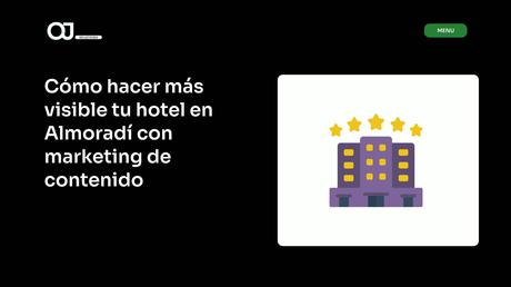 SEO Local: Cómo Destacar en Google en Almoradí Hotel en Almoradí más visible con marketing de contenido - Cómo hacer más visible tu hotel en Almoradí con marketing de contenido articulo by ojsoluciones