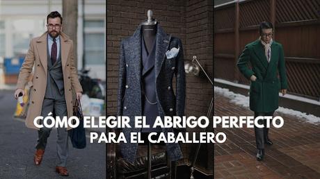 moda masculina invierno, abrigos hombre 2024, sastrería masculina, estilos de abrigo, abrigos elegantes, hackett london, burberry, invierno masculino, moda atemporal, elegancia en el frío,elegancia,