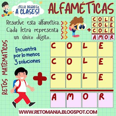 ALFAMÉTICAS Desafíos matemáticos, Retos matemáticos, Problemas matemáticos, Retos mentales, Retos visuales, Retos virales, Acertijos, Acertijos matemáticos, Acertijos visuales, Alfamética, Alfametika, Alfametik, Criptoaritmética, Criptosuma, Criptosuma, Juego de Palabras, Suma de Palabras, De Vuelta al Cole, De Regreso a Clases