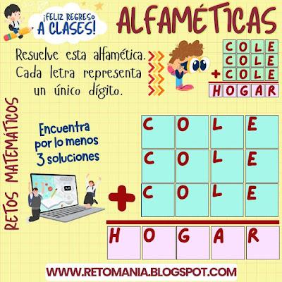 ALFAMÉTICAS Desafíos matemáticos, Retos matemáticos, Problemas matemáticos, Retos mentales, Retos visuales, Retos virales, Acertijos, Acertijos matemáticos, Acertijos visuales, Alfamética, Alfametika, Alfametik, Criptoaritmética, Criptosuma, Criptosuma, Juego de Palabras, Suma de Palabras, De Vuelta al Cole, De Regreso a Clases