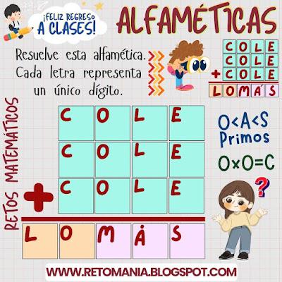 ALFAMÉTICAS DE VUELTA AL COLE Desafíos matemáticos, Retos matemáticos, Problemas matemáticos, Retos mentales, Retos visuales, Retos virales, Acertijos, Acertijos matemáticos, Acertijos visuales, Alfamética, Alfametika, Alfametik, Criptoaritmética, Criptosuma, Criptosuma, Juego de Palabras, Suma de Palabras, De Vuelta al Cole, De Regreso a Clases, Volver al Cole, Alfaméticas Escolares