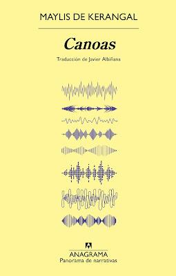 Canoas - Maylis de Kerangal