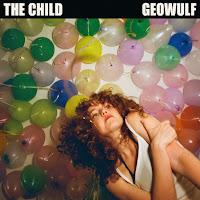 Geowulf estrena The Child