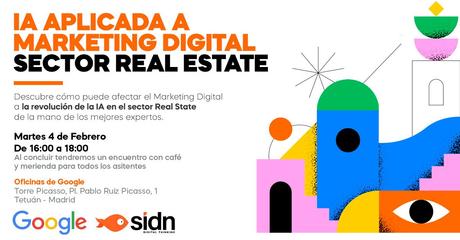 SIDN Digital Thinking y Google reunirán a expertos del Real Estate para debatir el impacto de la IA