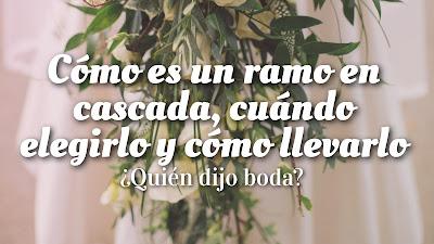Cómo es un ramo en cascada, cuándo elegirlo y cómo llevarlo