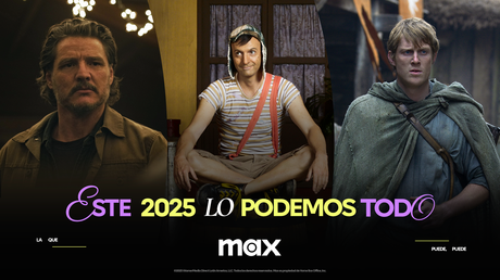 Max presenta sus principales estrenos para este 2025 Max presenta sus principales estrenos para este 2025