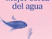 “MEJOR CERCA AGUA” Paula Babot