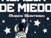pobre nauta tiembla miedo rubén santiago