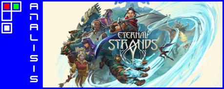 Análisis de Eternal Strands