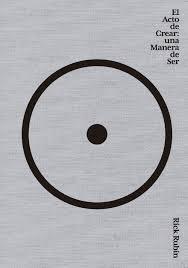 Rick Rubin - El acto de crear: Una manera de ser (reseña) Rick Rubin - El acto de crear: Una manera de ser (reseña)