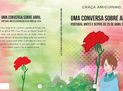 CONVERSA SOBRE “ABRIL”, Graça Foles Amiguinho