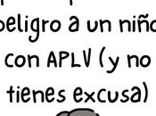 ignorancia podría poner peligro niño APLV tienes excusa)