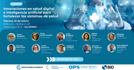 WEBINAR: Innovaciones en salud digital e inteligencia artificial para fortalecer los sistemas de salud WEBINAR: Innovaciones en salud digital e inteligencia artificial para fortalecer los sistemas de salud