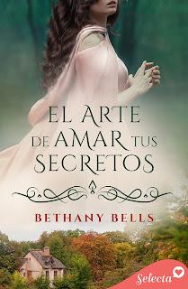 El arte de amar tus secretos de Bethany Bells (Minstrel Valley #25)