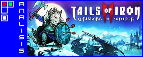 Análisis de Tails of Iron 2