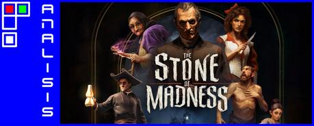 Análisis de The Stone of Madness