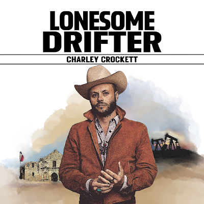 Charley Crockett - Lonesome drifter (2025)