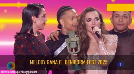 MELODY GANA EL BENIDORM FEST 2025 Y REPRESENTARÁ A ESPAÑA EN EUROVISIÓN
