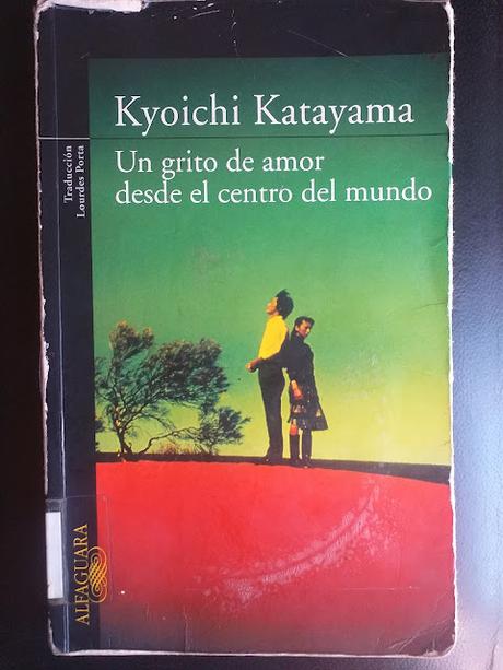 Un grito de amor desde el centro del mundo, de Kyoichi Katayama