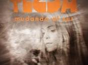 Tessa estrena Mudando