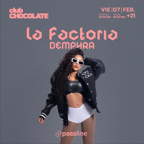 LA FACTORÍA – Demphra en vivo: Una noche imperdible en Club Chocolate