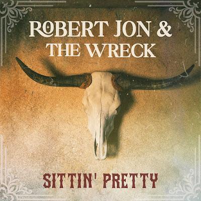 Robert Jon & The Wreck - Sittin' pretty (2025) Robert Jon & The Wreck - Sittin' pretty (2025)