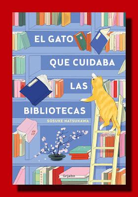 EL GATO QUE CUIDABA LAS BIBLIOTECAS EL GATO QUE CUIDABA LAS BIBLIOTECAS