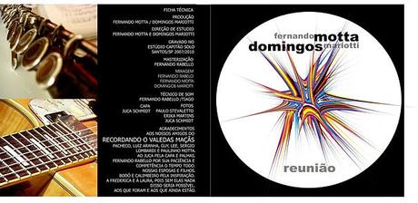 Fernando Motta e Domingos Mariotti - Reunião (2011)