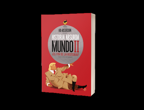 ¡Publicamos Historia absurda del mundo II!