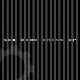 SEX CODE - CROSS EP