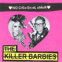 The Killer Barbies estrenan No Creo en el amor como nuevo adelanto de su disco