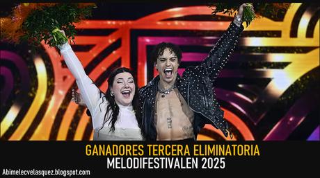 GRECZULA Y ANNIKA WICKIHALDER GANAN LA TERCERA ELIMINATORIA DEL MELODIFESTIVALEN 2025