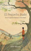 El pequeño Buda. En el camino hacia la felicidad, Claus Mikosch