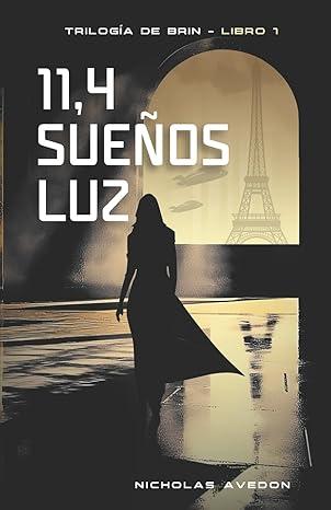 [Reseña] 11,4 Sueños Luz - Nicholas Avedon