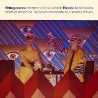 Hidrogenesse estrena Escolta la tempesta (desde el Templo de Debod) de la banda sonora de Daniela Forever